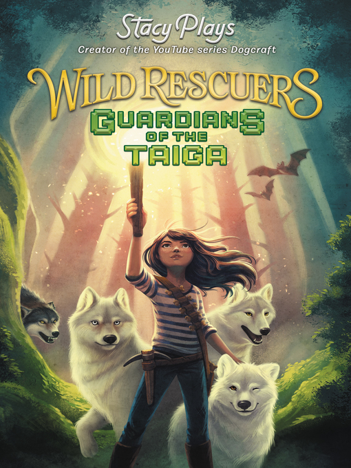 Title details for Guardians of the Taiga by StacyPlays - Available